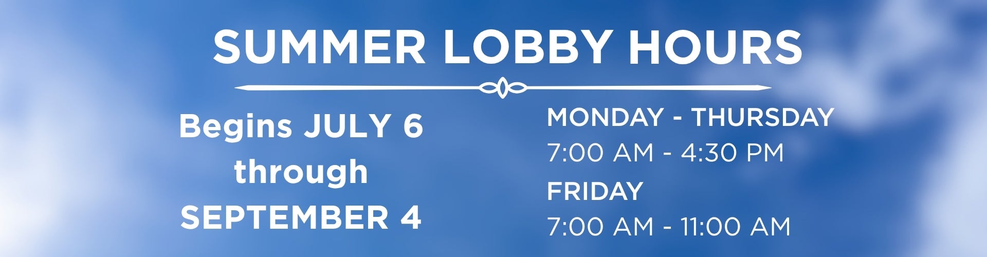 Summer lobby hours